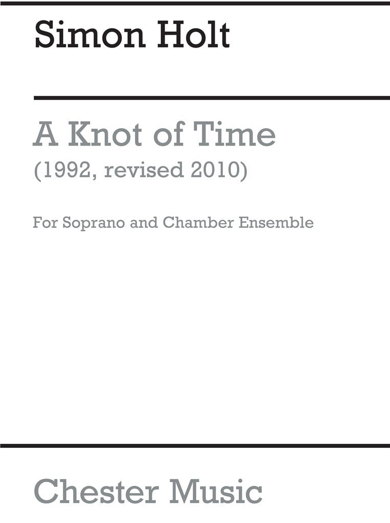 A Knot Of Time - Score (Soprano/Chamber Ensemble)